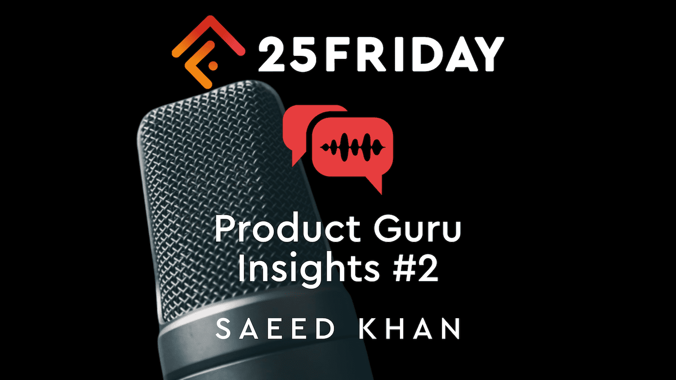 Saeed Khan on Strategic Product Management and Effective Communication ...